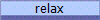 relax